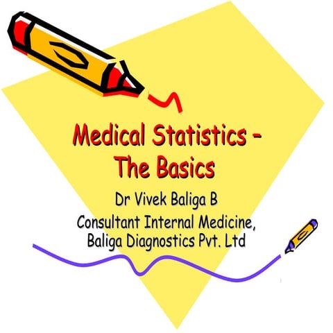 Dr Vivek Baliga - The Basics Of Medical Statistics