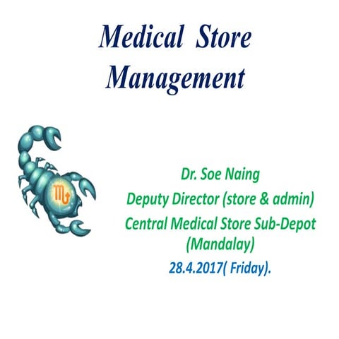 Medical store management for smo