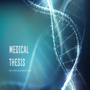 Medical Thesis by Slidesgo.pptx
