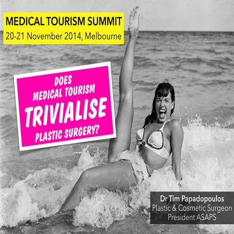 Medical Tourism: An Australian Plastic Surgeon's Perspective
