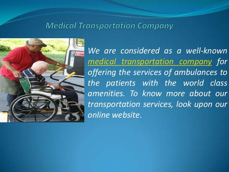 Medical transportation service