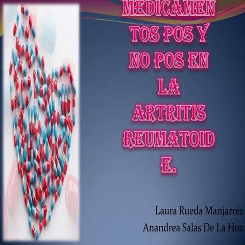 Medicamentos pos y no pos en la artritis terminado | PPTX