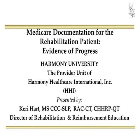 Medicare Documentation for the Rehabilitation Patient: Evidence of Progress
