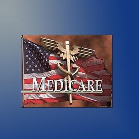 Medicare overview presentation | PPT