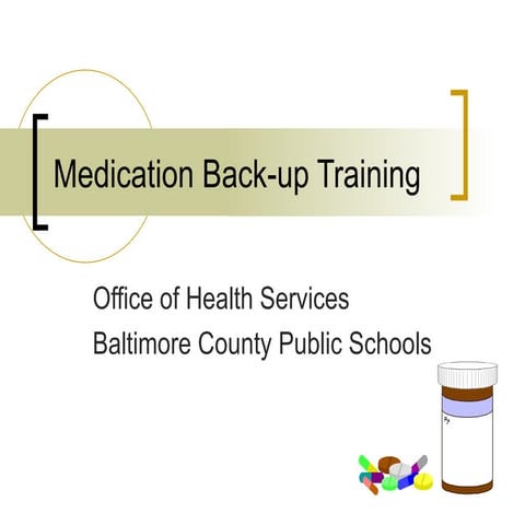 Medication back-up-training