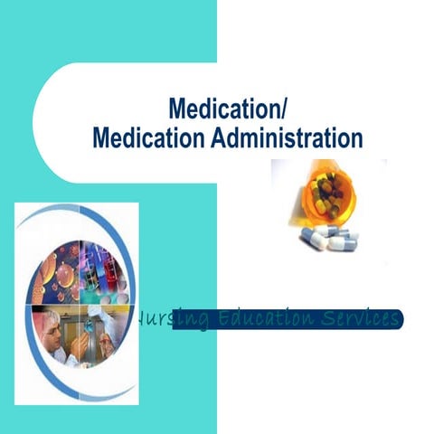 Medication administration