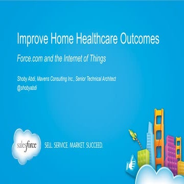 Improve Home Healthcare Outcomes with Force.com & the Internet of Things