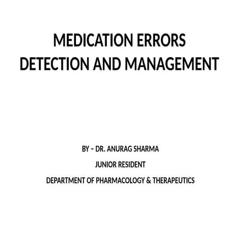 MEDICATION ERRORS DETECTION AND MANAGEMENT.pptx