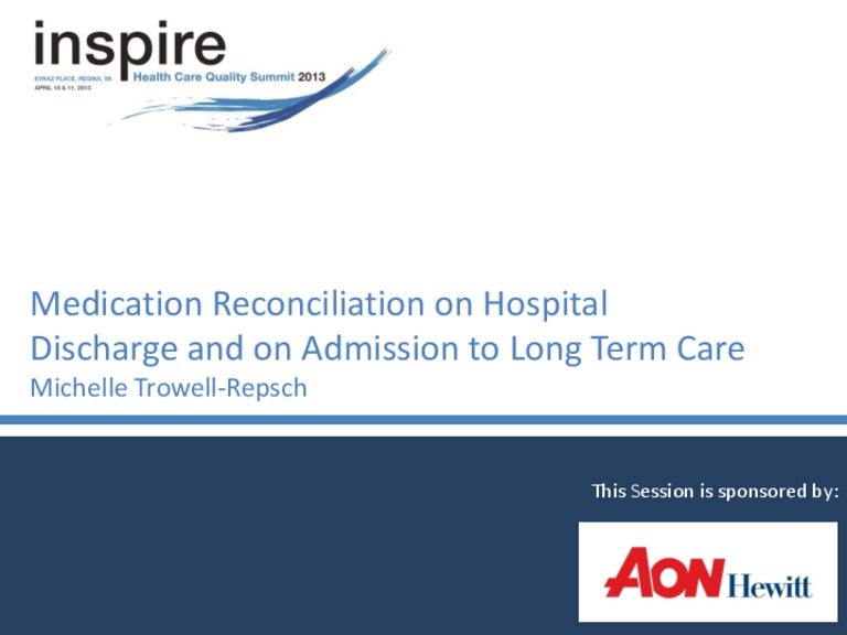 Medication Reconciliation on Hospital Discharge and on Admission to L…