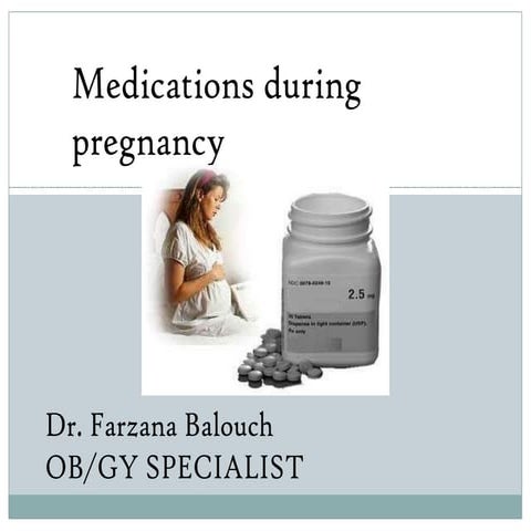 Medications during pregnancy