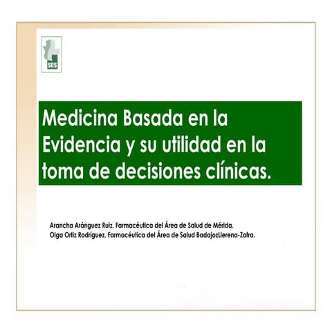 Medicina basada en la evidencia y su utilidad en la toma de decisiones clínicas