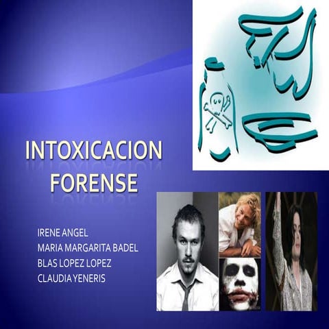   intoxicaciones en medicina forense.
