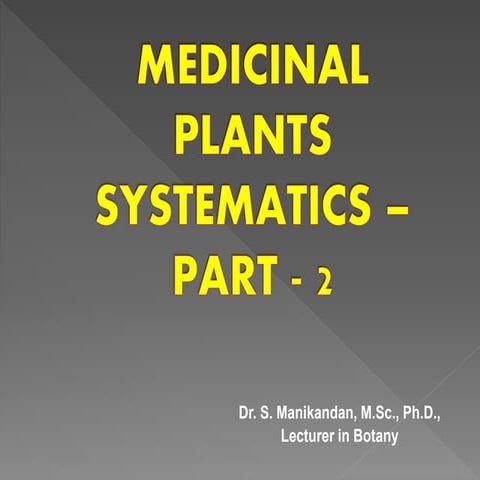 Medicinal plant systematics ii