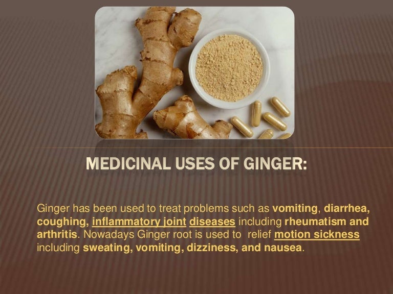Medicinal uses of ginger