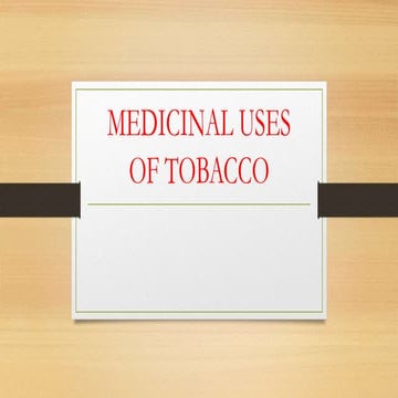 Medicinal uses of tobacco
