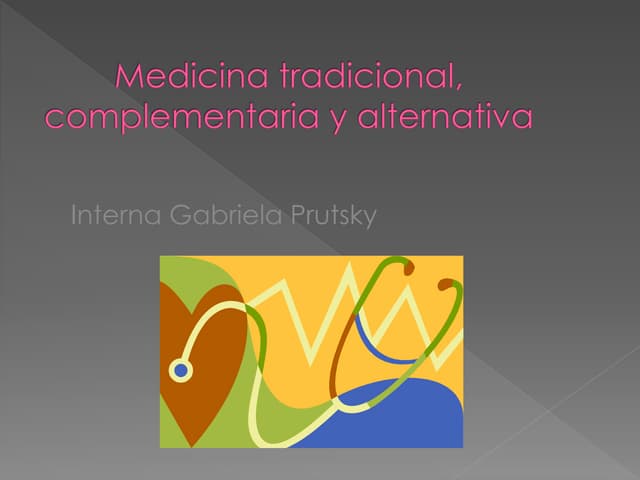 Medicina Tradicional, Complementari...