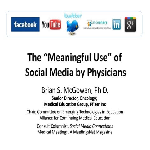 Meaningful use of Social Media by Physicians - Slides from Medicine 2pt0