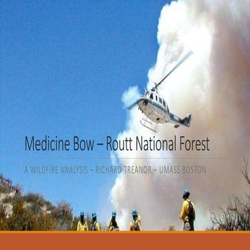 Spatial / Temporal Analysis of Wildfire in Medicine Bow - Routt National Forest