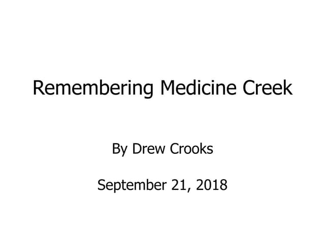 Remembering Medicine Creek