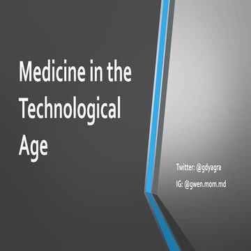 Medicine in the tech age