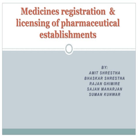 Medicines registration  & licensing of pharmaceutical establishments of Nepal