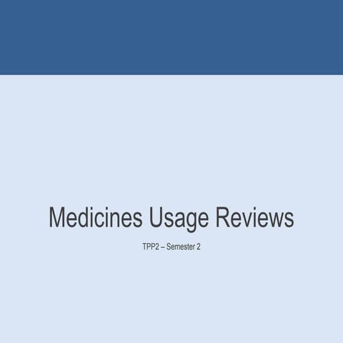 Medicines usage reviews