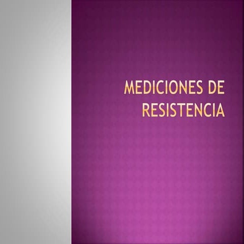 Mediciones de resistencia jose angel