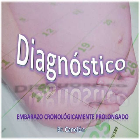embarazo cronologicamente prolongado
