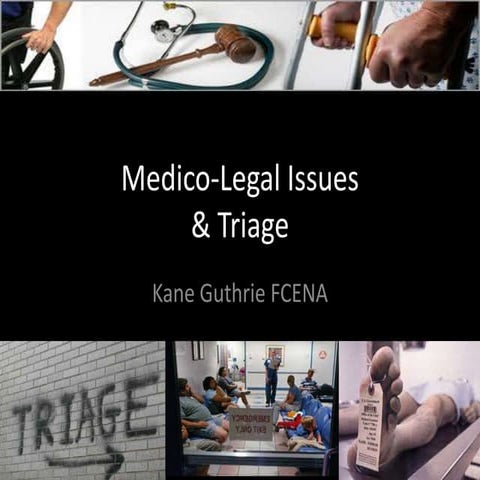 Medico-Legal Issues at Triage