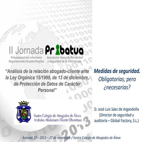 II Jornada Pribatua - Medidas de seguridad. Obligatorias; pero ¿necesarias?