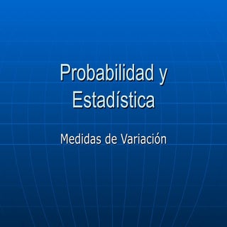 Medidas de variación