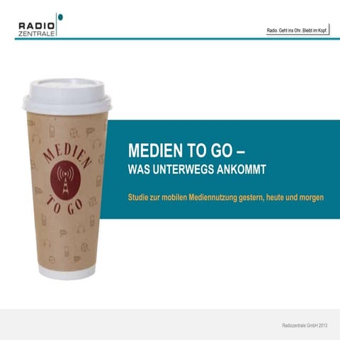 Medien to go – was unterwegs ankommt. Studie zur mobilen Mediennutzung gester...