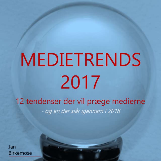 Medietrends 2017