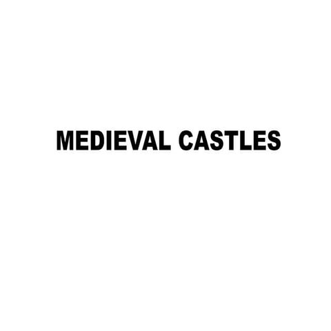 Medieval castles