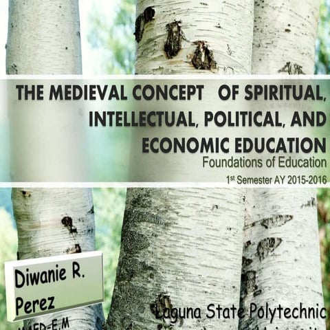 FOUNDATION OF EDUCATION DURING MEDIEVAL PERIOD