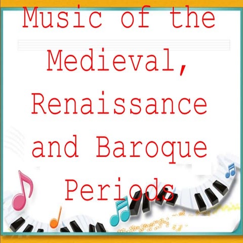 Medieval, Renaissance and Baroque music (3).pptx