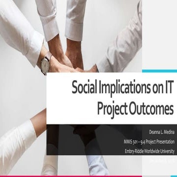 Social Implications on IT Project Outcomes