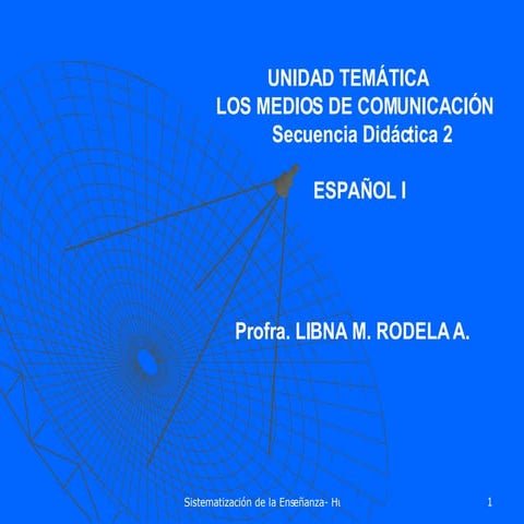 SECUENCIA DIDÁCTICA 2: MEDIOS DE COMUNICACIÓN 