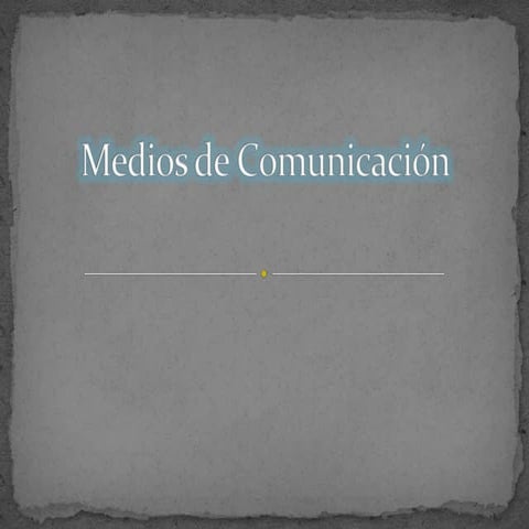 Medios de Comunicación