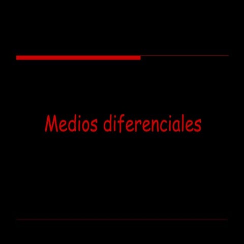 Medios de cultivo diferenciales