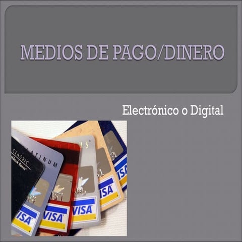 Medios de pago dinero