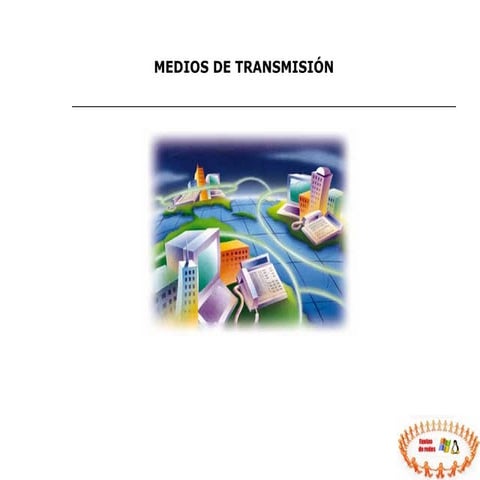 Medios de transmisión