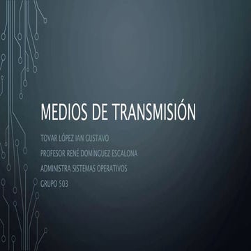 Medios de transmisión