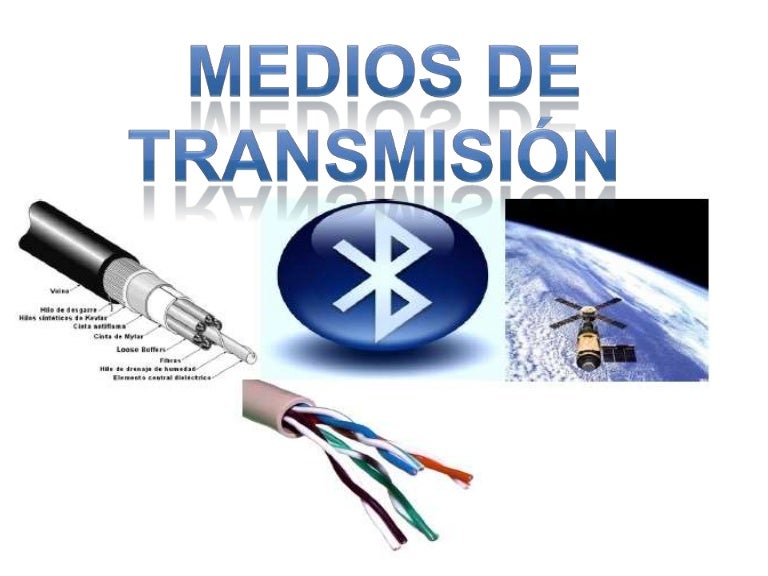 Medios de transmision