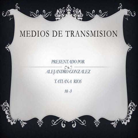 Medios de transmision