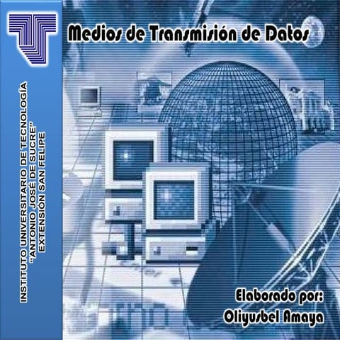 Medios de Transmisión de Datos