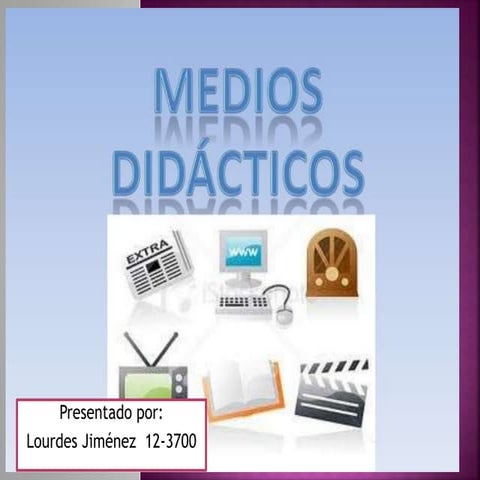 Medios didacticos