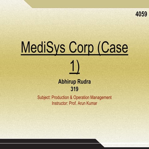 Medisys Corp - Case Presentation 