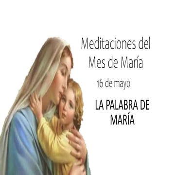 Meditaciones del Mes de María 16.ppsx