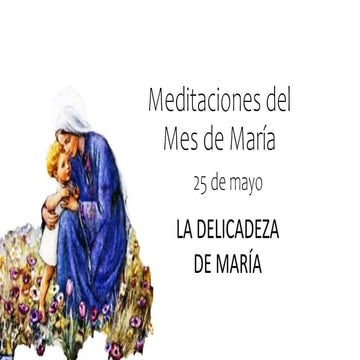 Meditaciones del Mes de María día 25.ppsx